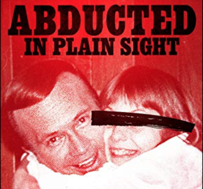 Let’s Get Reel:  Abducted in Plain Sight
